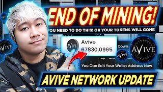 AVIVE NETWORK UPDATE  End of Mining  Change Address  DO THIS OR YOUR TOKENS WILL BE BURN [upl. by Ruckman]