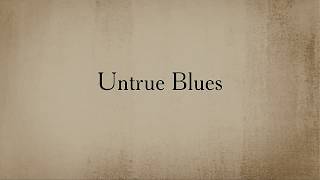 Untrue Blues  The Harris Brothers [upl. by Eisyak]