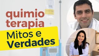 Mitos e verdades da quimioterapia  Como se preparar para esse tratamento [upl. by Hill]