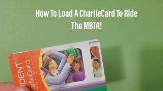 How To Load A Charlie Card To Ride The MBTA Ep 10 [upl. by Denney]