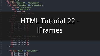 HTML Tutorial 22  IFrames [upl. by Neelra]