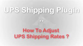 How To Adjust UPS Shipping Rates based on your Store preferences Discounts or Increments [upl. by Artemla]