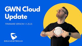 Grandstream GWN Cloud Update  Go Wireless NZ [upl. by Auburta301]