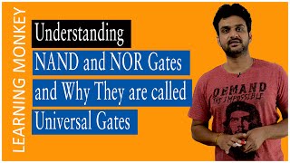 Understanding NAND and NOR Gates and Why They are called Universal Gates  Lesson 35 [upl. by Ekenna]