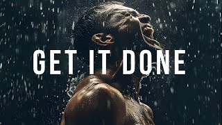 Get It Done  Mindset Shift  Motivational Speech Video [upl. by Aneev719]