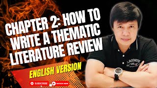 CHAPTER 2 HOW TO WRITE A THEMATIC LITERATURE REVIEW ENGLISH VERSION [upl. by Shetrit]