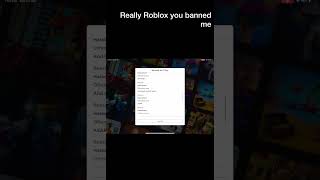 Got banned from Roblox read description [upl. by Ynneh]