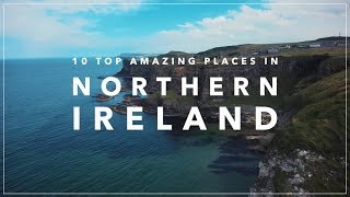 10 Amazing Places in Northern Ireland [upl. by Adliw679]