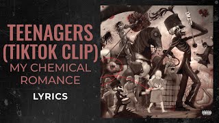 My Chemical Romance  Teenagers TikTok Clip LYRICS quotTeenagers scare the livingquot TikTok Song [upl. by Frayne]