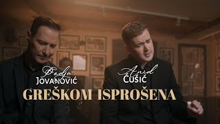 PEDJA JOVANOVIC I ANID CUSIC  GRESKOM ISPROSENA COVER [upl. by Allana]