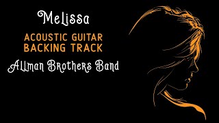 Melissa » Acoustic Guitar Backing Track » Allman Brothers Band [upl. by Alodi]