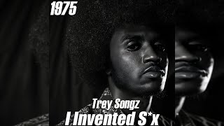 Trey Songz I Invented Sx 1975 Version [upl. by Aizatsana]