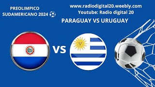 PARAGUAY VS URUGUAY  EN VIVO  PREOLIMPICO SUDAMERICANO 2024 [upl. by Ebby]