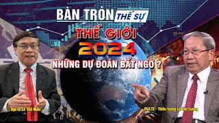 Bàn tròn thế sự Thế giới 2024  Dự báo và triển vọng [upl. by Grimaud]