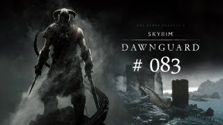 Lets Play Skyrim  Dawnguard Zurück zu den Wurzeln 083 [upl. by Ahsimet]