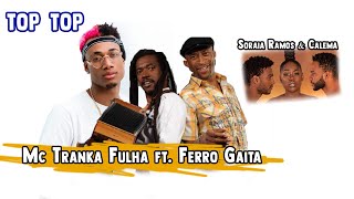 Mc Tranka Fulha feat Ferro Gaita  Soraia Ramos amp Calema [upl. by Aynad504]