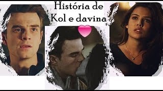 História de Kol e Davina Kolvina Parte 3 FINAL [upl. by Hashimoto324]