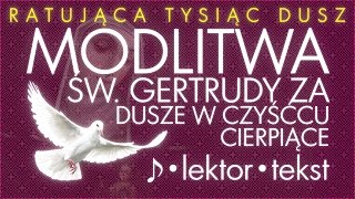 Modlitwa św Gertrudy  lektor  ♪♪♪ [upl. by Nayrbo]