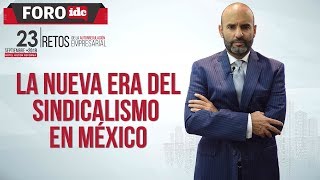 La nueva era del sindicalismo en México [upl. by Lamrert]