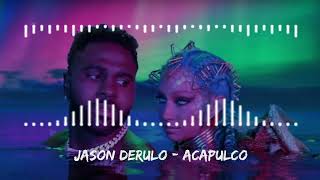 Jason Derulo  Acapulco [upl. by Negem]