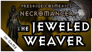 The Jeweled Weaver  Diablo IV Cosmetics Necromancer  InGame 4K  2400 Platinum [upl. by Tnomad296]