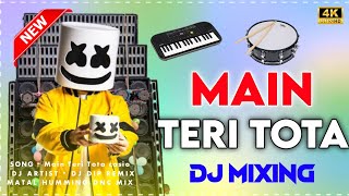 Kolkata Casio Dj  Main Teri Tota  New Dhamaka Casio Song  Dj Remix emix  djdbremix [upl. by Solita]