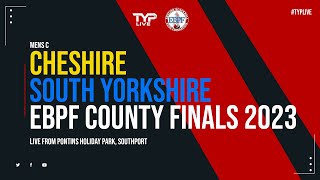 Cheshire vs South Yorkshire  Mens C  EBPF County Finals 2023  Pontins Holiday Park Southport [upl. by Annuaerb]