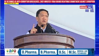 SIC Reformed as AntiCorruption BureauACB CM Pema Khandu Reaffirms Commitment Against Corruption [upl. by Nnahgaem410]