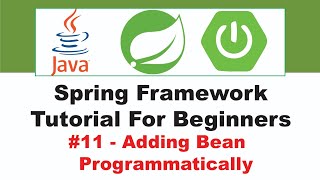 Spring Framework Tutorial for Beginners 11 [upl. by Garibold828]