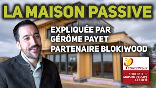 La maison passive expliquée par Gérôme Payet 🏡 Partenaire Blokiwood [upl. by Nnaycnan219]