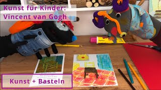 Kunst für Kinder Vincent Van Gogh  Kunst und Basteln [upl. by Llekcor]