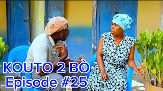 Kouto 2 Bò Épisode 25 •DemaTon TineTibouksenNiniZòbòtLalaBidjyMiaBoulikiBoss Jan [upl. by Punak]