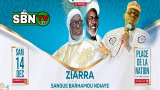 🔴 SALOUM WADIAL Ziarra SANGUE BARHAMOU NDIAYE SAM LE 14 DÉC 2024 [upl. by Trab943]