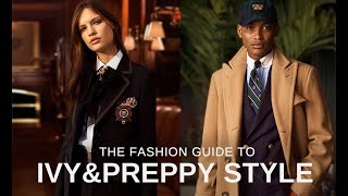 The Guide To Preppy amp Ivy League Style  Wardrobe Curation WomenMenswear [upl. by Eittam]