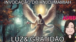 INVOCAÇÃO DO ANJO IMAMIAH 😇 [upl. by Pratt841]