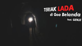 Teriak Lada di Goa Belanda Ternyata Disamperin Beneran [upl. by Alios522]