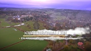 Kvarnbohallen  en arkeologisk upptäcktsresa [upl. by Aihtela]