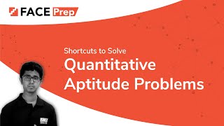 Shortcuts to Solve Quantitative Aptitude Problems Easily  FACE Prep [upl. by Yrollam570]