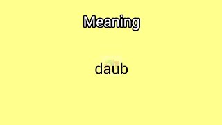 daub meaning in English amp Telugu  Googul Dictionary dictionary meanings telugu english datum [upl. by Bahr809]