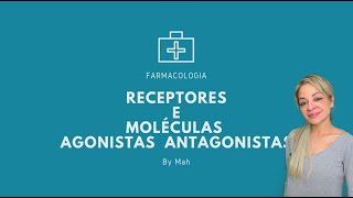 Receptores e Moléculas Antagonistas e Agonistas  Farmacologia [upl. by Oglesby447]