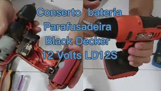 Conserto Bateria Parafusadeira Black Decker Ld12s [upl. by Glori]