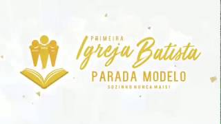 Primeira Igreja Batista em Parada Modelo  Quem Somos [upl. by Eisus]