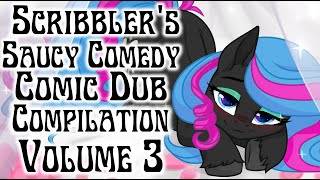 Scribblers Saucy Comedy Comic Dub Compilation Volume 3 MLP Comic Dubs [upl. by Gnoix]