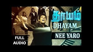 Nee Yaro Full Song Audio  Dhayam  Santhosh Prathap Jayakumar Jiiva Ravi  Tamil Songs 2016 [upl. by Aracahs]