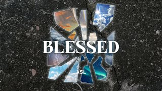 Strength Under Control  Blessed  ASL [upl. by Mendie]