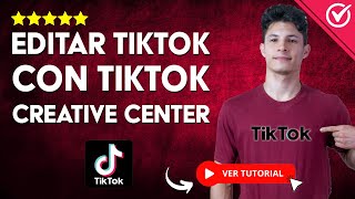 🎬 Cómo EDITAR TIKTOKS con TIKTOK CREATIVE CENTER Desde la Computadora 🎬 [upl. by Nyroc]