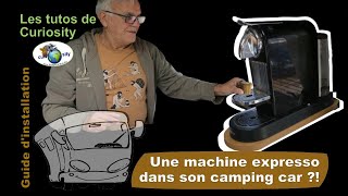 Cest possible  un vrai expresso dans son camping car  Explications  comment vous allez y arriver [upl. by Ezana]