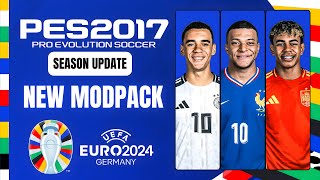 PES 2017  Full ModPack UEFA EURO 2024 For PES 2017 Compatible With All Patches [upl. by Schulze]