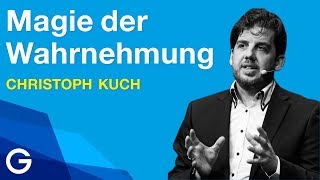 Wahrnehmung – Wie sie uns täuscht und wie wir sie für uns nutzen können  Christoph Kuch [upl. by Galer]