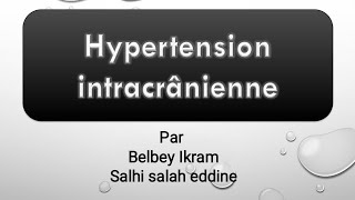 Hypertension intracrânienne avec salhi [upl. by Anpas]